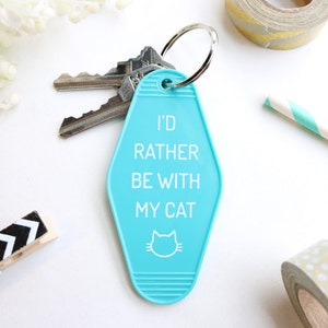 I'd Rather Be With My Cat Turquoise Key Chain image 1