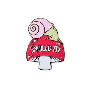 Snailed It Enamel Pin - Snail Pin