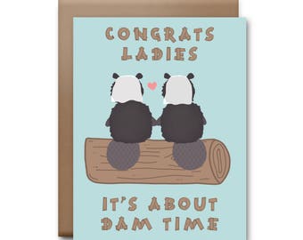 Congrats Ladies, It's About Dam Time Greeting Card