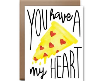You Have a Pizza My Heart Greeting Card - Love You Card