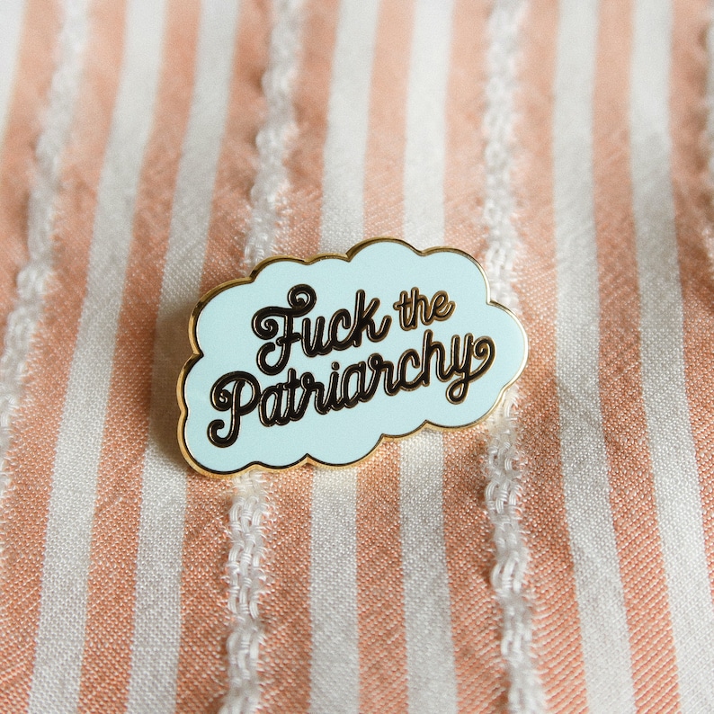 Fuck the Patriarchy Enamel Pin image 4