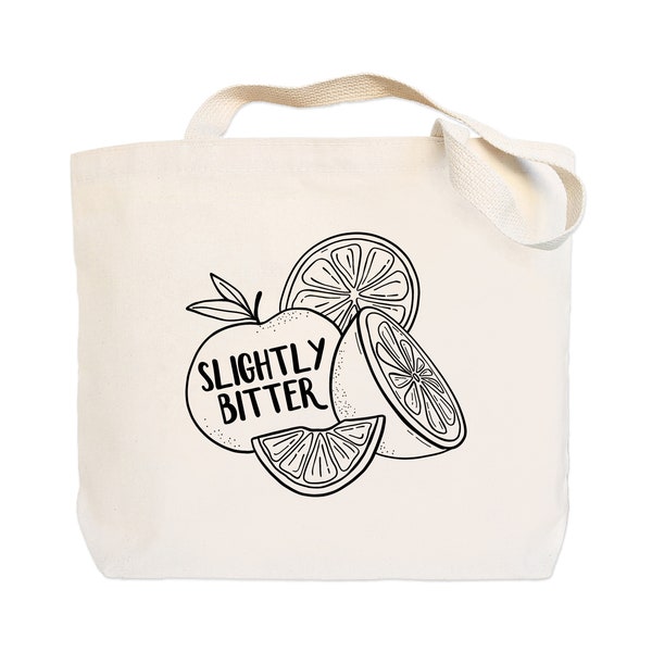 Slightly Bitter - Canvas Tote Bag