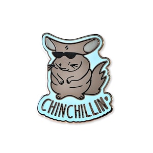 Chinchillin&#39; Enamel Pin