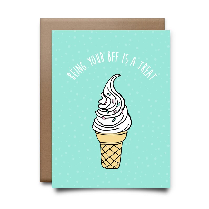 Being Your BFF Is A Treat Greeting Card
