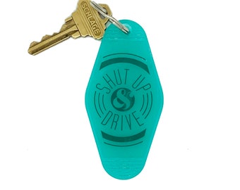 Shut Up & Drive Key Tag - Teal Keychain - Rihanna Inspired Gift