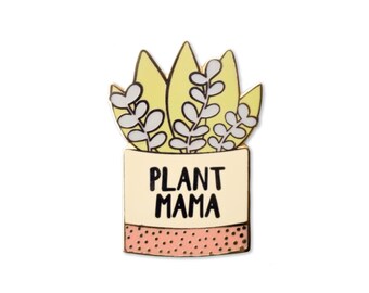 Plant Mama Enamel Pin - Plant Pin