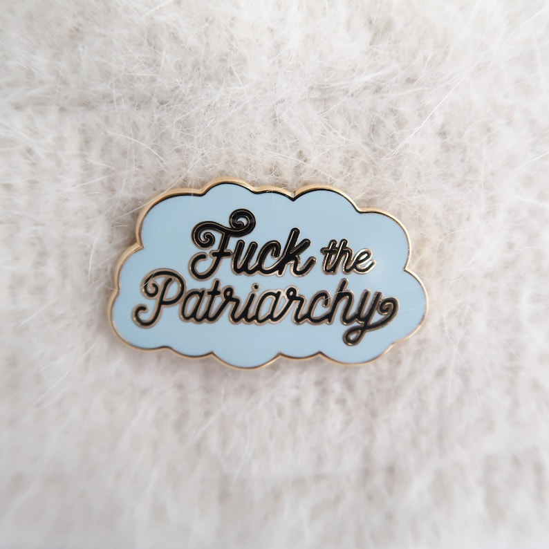 Fuck the Patriarchy Enamel Pin image 2