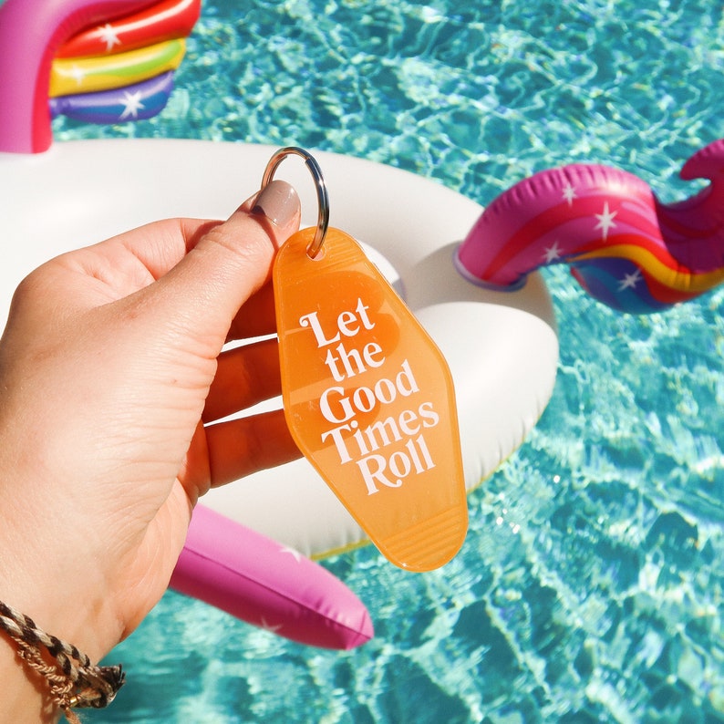 Let the Good Times Roll Key Tag Transparent Orange Keychain Etsy UK