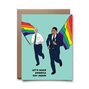 Let's Make America Gay Again Greeting Card