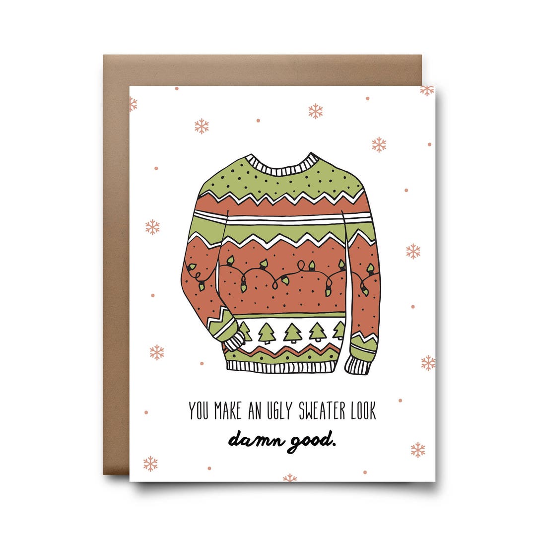 You Make an Ugly Sweater Look Damn Good Christmas Card Boxed Etsy