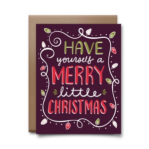 Have Yourself a Merry Little Christmas - Greeting Card - 10 pack, 20 pack