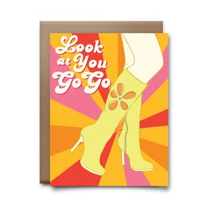 Look at You Go Go Greeting Card