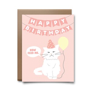 Buon compleanno ora feed Me Cat Biglietto d'auguri - Buon Compleanno Biglietto
