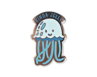 Kinda Jelly Enamel Pin