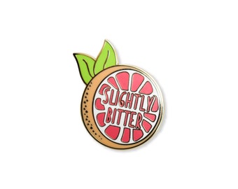 Slightly Bitter - Grapefruit Enamel Pin