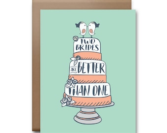 Two Brides Are Better Than One Greeting Card