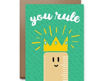 You Rule Greeting Card - Friendship Card - BFF Card