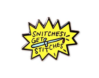 Snitches Get Stitches Enamel Pin - Knife Pin