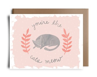 You're The Cats Meow Greeting Card - Friendship Card - BFF Card