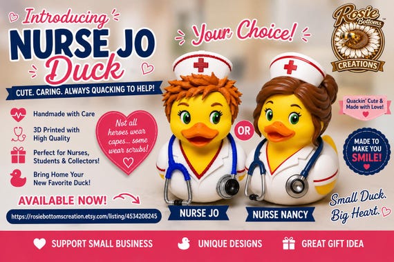 3D Printed Health Care Nurse Jo or Nurse Nancy Duck
