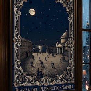 May include: A framed wall art print depicting Piazza del Plebiscito in Napoli at night. The scene features a moonlit square with a domed building, silhouettes of people, and a decorative border. The text reads PIAZZA DEL PLEBISCITO NAPOLI.