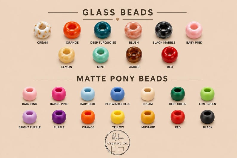 May include: A collection of glass beads and matte pony beads arranged in rows with labels. Glass beads include cream, orange, deep turquoise, blush, black marble, baby pink, lemon, mint, amber, and red. Matte pony beads include pinks, blues, greens, and more.