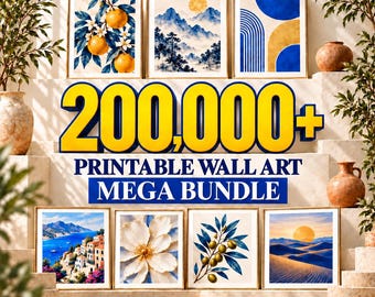 May include: A digital collection of printable wall art featuring seven framed images including citrus fruits, mountain landscapes, abstract blue and gold arches, coastal towns, a white flower, olive branches, and desert dunes with the text 200,000+.