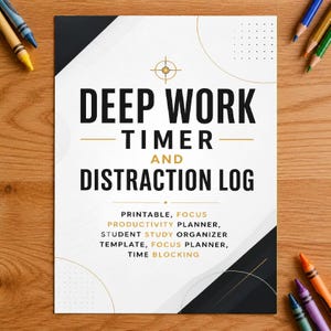 Deep Work Timer and Distraction Log Printable, Focus Productivity Planner, Student Study Organizer Template, Focus Planner, Time Blocking