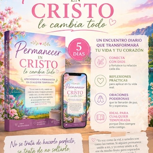 Può includere: Un libro devozionale e uno smartphone mostrano il titolo "Permanecer en Cristo lo cambia todo" in rosa e bianco. L'immagine include testo su incontri quotidiani, riflessioni e preghiere.