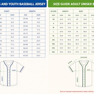 May include: Size guides for kids/youth and adult unisex baseball jerseys. Charts show chest, length, sleeve, and shoulder measurements in inches and centimeters. Diagrams illustrate where to measure. Includes sizes from 6M to 5XL.