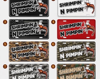 Tablica rejestracyjna Shrimpin’ N Pimpin’, zabawna zawieszka samochodowa z krewetkami, aluminiowa tablica rejestracyjna 12x6, dekoracja ciężarówki w kamuflażu dla miłośnika owoców morza
