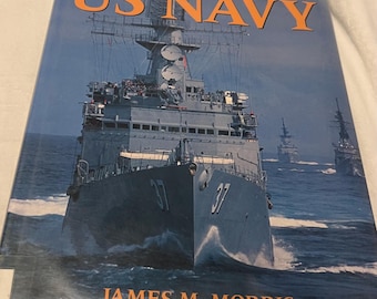 History of the US NAVY by James m morris