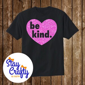 Be Kind SVG Instant Download for Cricut