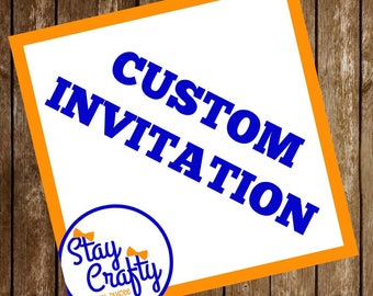 Custom Invitation