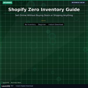May include: A digital guide titled "Shopify Zero Inventory Guide" on a dark green background with a grid pattern. The guide promises to help users sell online without buying stock or shipping. The guide is labelled as beginner level and an instant download.