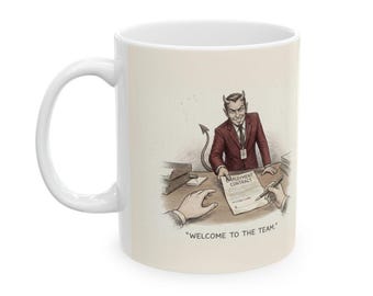 Welcome to the Team Ceramic Coffee Mug — Funny New Job Office Humor Mug (11oz, 15oz)