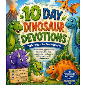 Puede incluir: Una colorida portada de libro titulada "10 Day Dinosaur Devotions" con dinosaurios de dibujos animados y el texto "Bible Truths for Young Hearts". La portada presenta un volcán, una cascada y el texto "For Preschoolers and Young Kids."