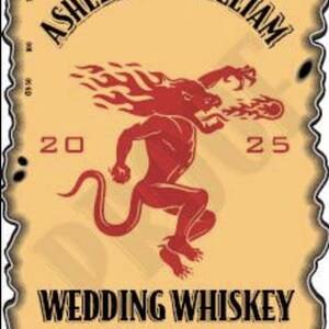 May include: A vintage-style label for "Ashley and William" wedding whiskey. The label features a red devil-like figure with flames, the text "WEDDING WHISKEY", and the alcohol content. The background is tan with a decorative border.