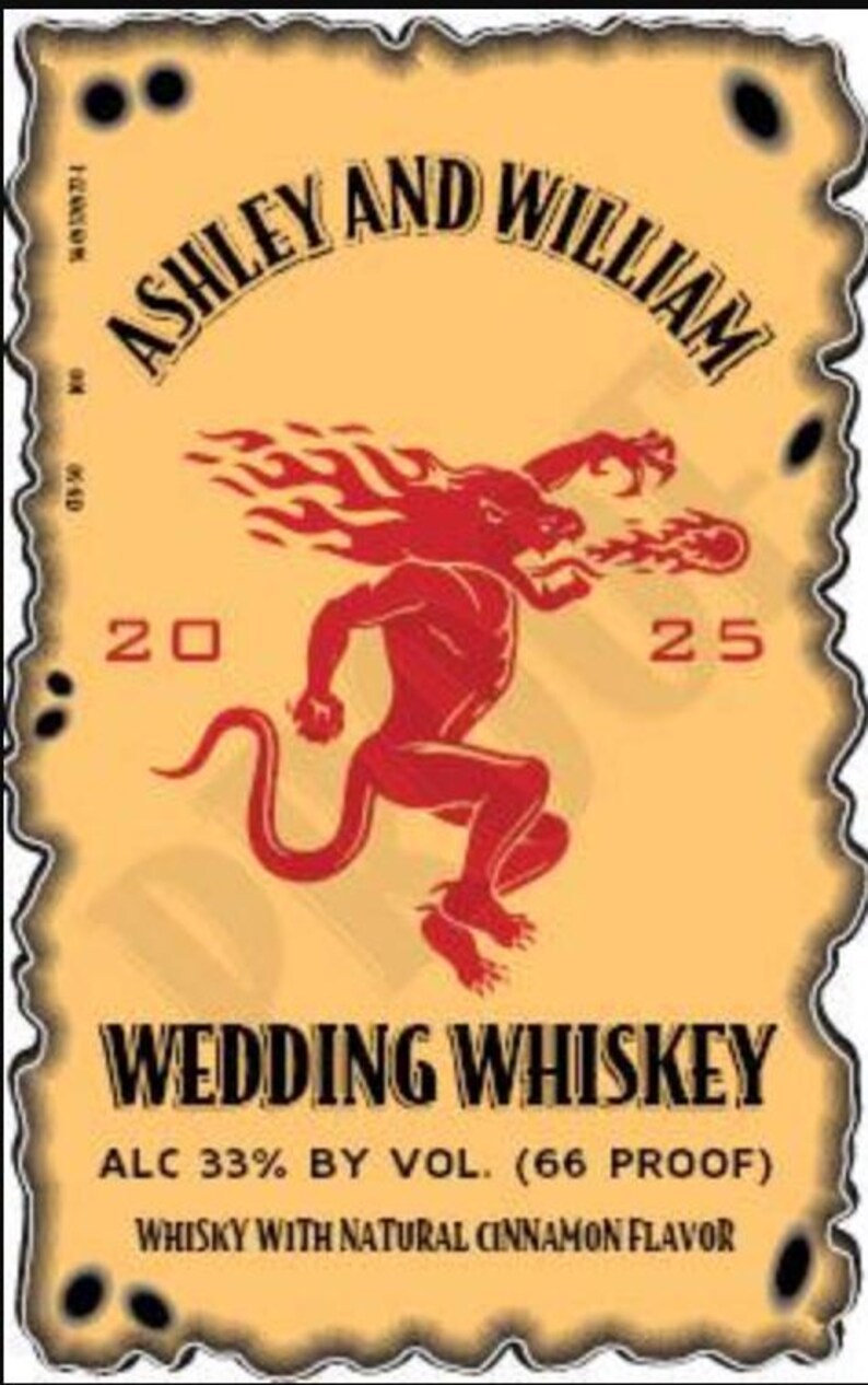 May include: A vintage-style label for "Wedding Whiskey" featuring the names "Ashley and William." The label has a tan background with a red illustration of a devil-like figure. Text includes alcohol content and flavor.