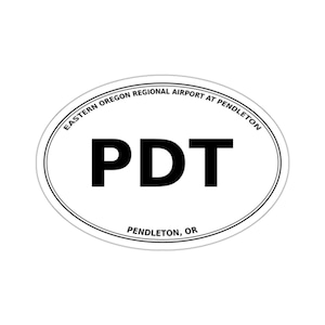 Eastern Oregon Regional Airport at Pendleton (PDT) - Pendleton, OR - Airport Code Oval Die-Cut Sticker/Luggage/Automobile Decal