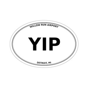 Willow Run Airport (YIP) - Detroit, MI - Airport Code Oval Die-Cut Sticker/Luggage/Automobile Decal