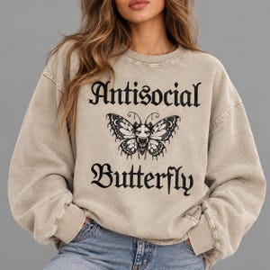 Antisocial Butterfly Sweatshirt, Gothic Butterfly Oversized Crewneck, Snow Washed Vintage Sweatshirt, Introvert Gift, Goth Pullover