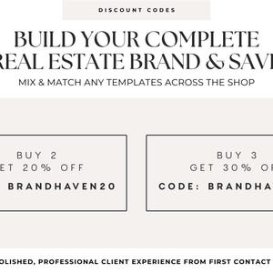 May include: A promotional graphic featuring the text DISCOUNT CODES, BUILD YOUR COMPLETE REAL ESTATE BRAND & SAVE, MIX & MATCH ANY TEMPLATES ACROSS THE SHOP, and two boxes with codes: BUY 2 GET 20% OFF CODE: BRANDHAVEN20 and BUY 3 GET 30% OFF CODE: BRANDHAVEN30.