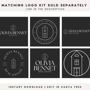 May include: Six black square panels featuring white line art logos for Olivia Bennet Real Estate. Each design incorporates a house icon and text. The top text reads MATCHING LOGO KIT SOLD SEPARATELY and the bottom text reads INSTANT DOWNLOAD | EDIT IN CANVA FREE.