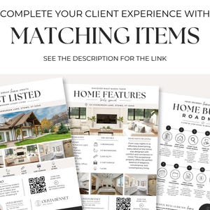 Pode incluir: Tr&ecirc;s folhetos de marketing imobili&aacute;rio com o texto COMPLETE YOUR CLIENT EXPERIENCE WITH MATCHING ITEMS. Os documentos incluem um folheto JUST LISTED com foto de casa, um folheto HOME FEATURES e um HOME BUYER'S ROADMAP com &iacute;cones.