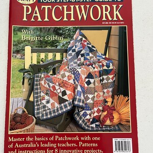 1996 Patchwork Magazine, Quilting with Brigitte Giblin, Patterns and Instructions for 8 Projects