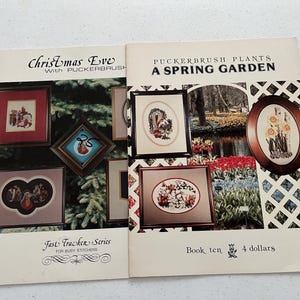 Puckerbrush Cross Stitch Patterns: 2 Booklets, Christmas Eve and A Spring Garden