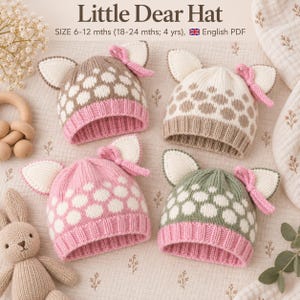 May include: Four knitted hats labeled Little Dear Hat, available in sizes 6-12 months, 18-24 months, and 4 years. Each hat features animal ears, a small pink bow, and a white polka dot pattern on a brown, cream, or green base with a ribbed brim.