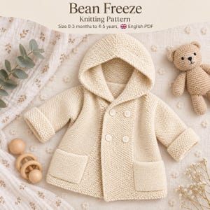 May include: A cream-colored, double-breasted, hooded knit cardigan with long sleeves, two front pockets, and four buttons. The text at the top reads Bean Freeze Knitting Pattern, Size 0-3 months to 4-5 years, English PDF.