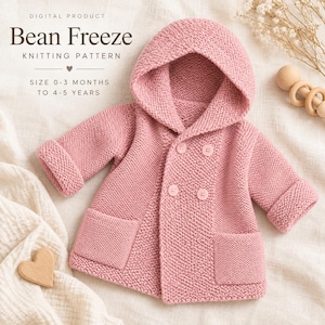 May include: A dusty pink knitted hooded jacket with long sleeves, two front pockets, and a double-breasted button closure. The text on the image reads: Digital Product, Bean Freeze, Knitting Pattern, Size 0-3 months to 4-5 years.